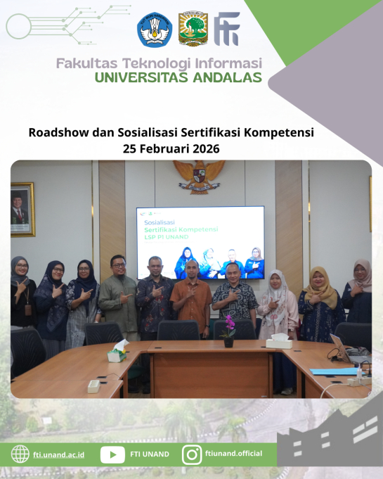 Roadshow dan Sosialisasi Sertifikasi Kompetensi (Serkom) LSP UNAND ke Fakultas Teknologi Informasi